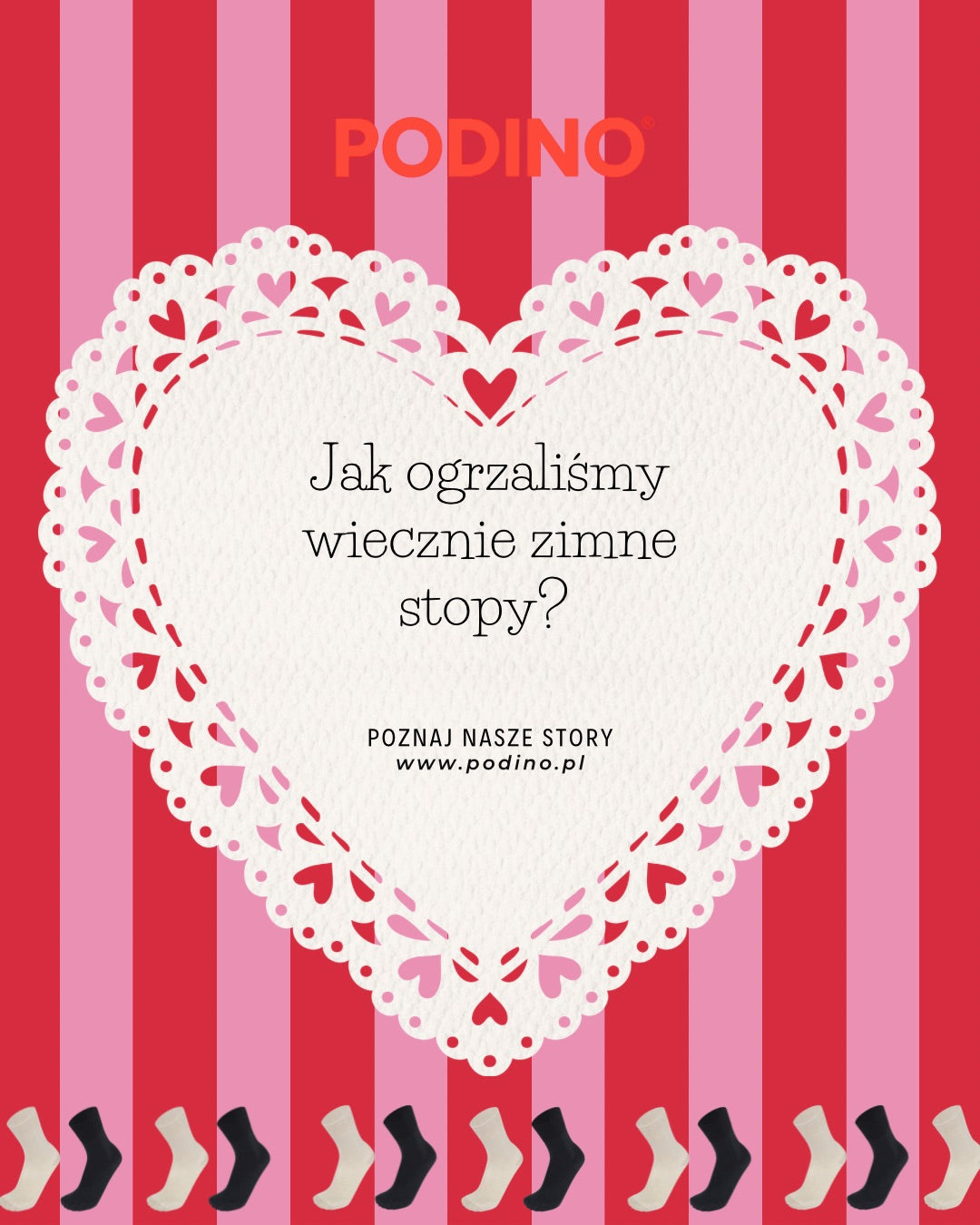 Jak ogrzaliśmy wiecznie zimne stopy? Nasze prywatne story i początki PODINO